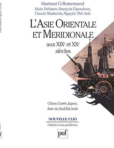 L'asie orientale et méridionale aux XIXe et XXe siècles - Hartmut O. Rotermund - Livre
