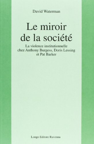 Le miroir de la société - David Waterman - Livre