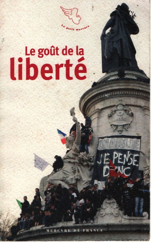 Le goût de la liberté - Collectif - Livre