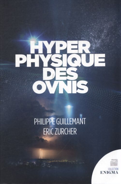 Hyperphysique des ovnis - Philippe Guillemant - Livre