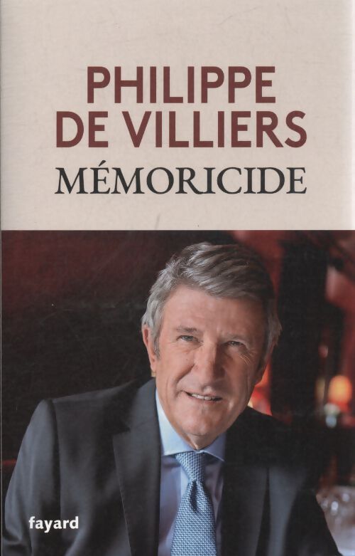 Mémoricide - Philippe De Villiers - Livre