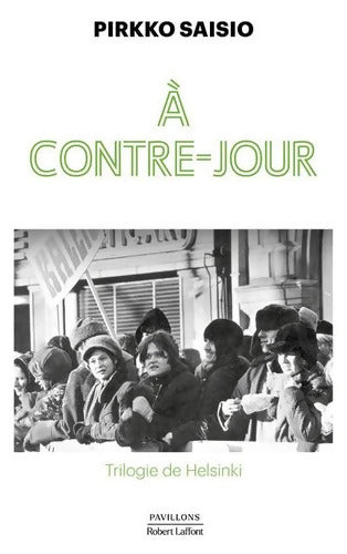 À contre-jour - Pirkko Saisio - Livre