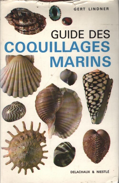 Guide des coquillages marins - Gert Lindner - Livre