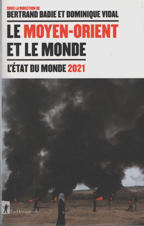 Le moyen-orient et le monde : L'état du monde 2021 - Collectif - Livre