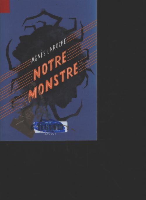 Notre monstre - Agnès Laroche - Livre
