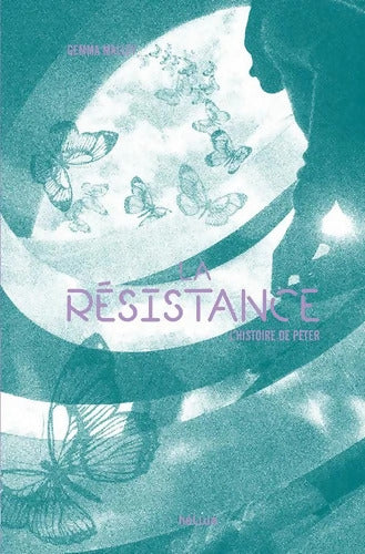 La Résistance : L'histoire de Peter - Gemma Malley - Livre