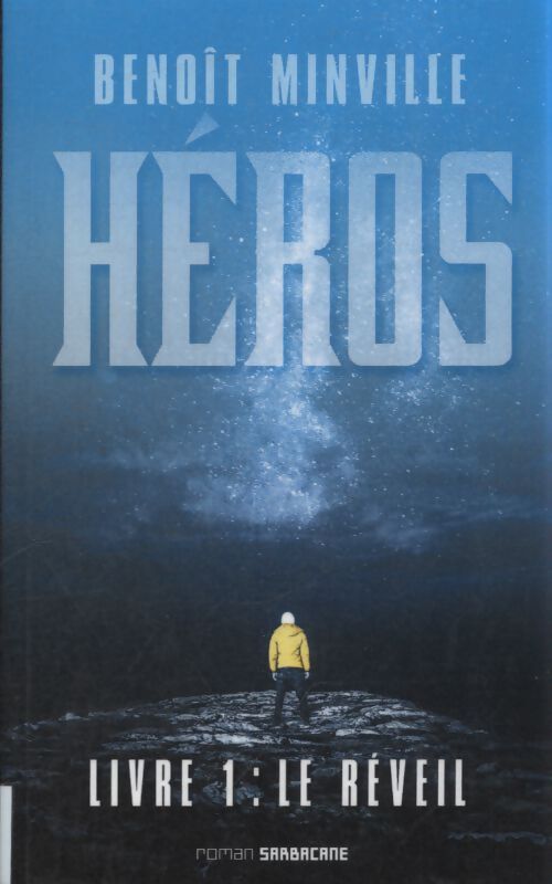 Héros : Livre 1 le réveil - Benoît Minville - Livre