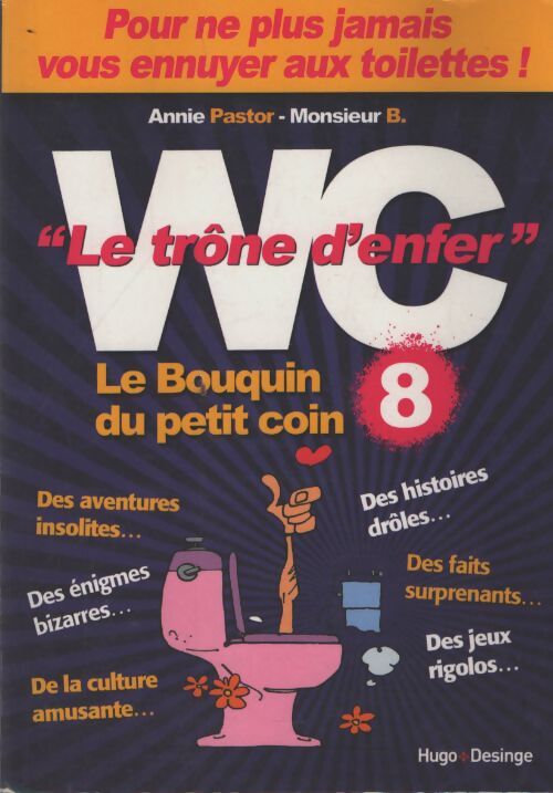 Le bouquin du petit coin Tome VIII le trône d'enfer - Monsieur B. - Livre