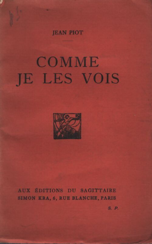 Comme je les vois - Jean Piot - Livre