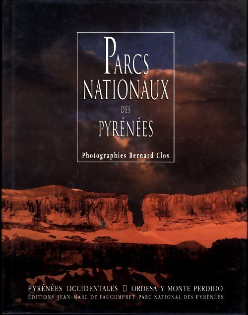 Parcs nationaux des Pyrénées - Bernard Clos - Livre