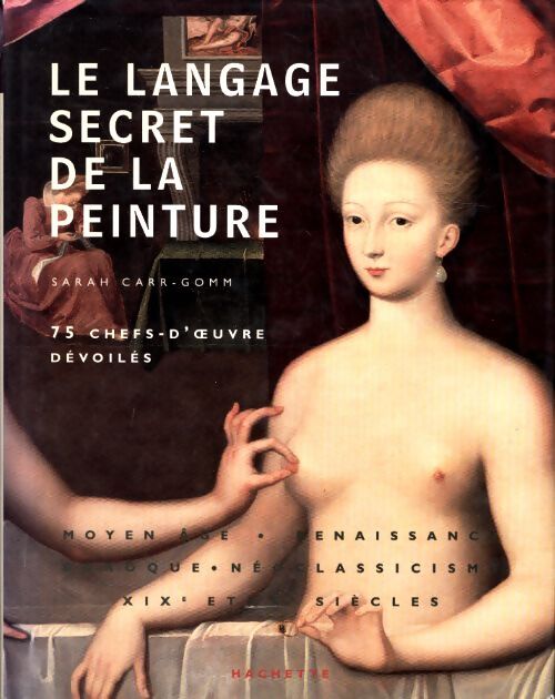 Le langage secret de la peinture - Sarah Carr-Gomm - Livre