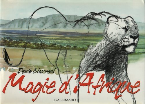 Magie d'Afrique - Denis Clavreul - Livre