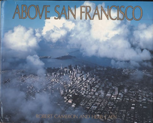 Above San Francisco - Robert 1911- Cameron - Livre
