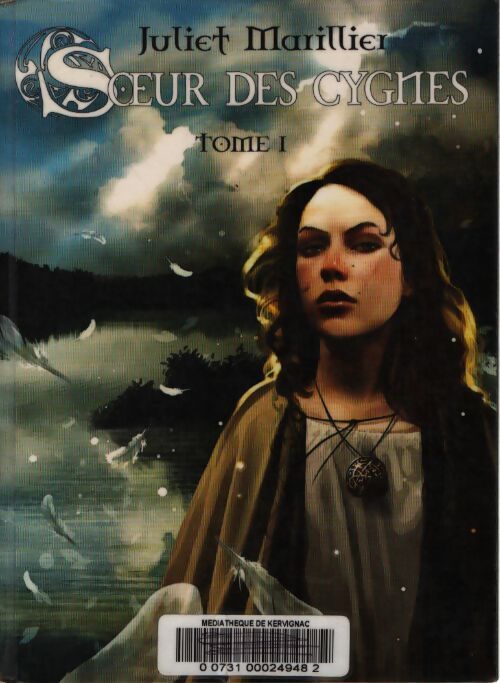 Soeur des cygnes t1 - Juliet Marillier - Livre