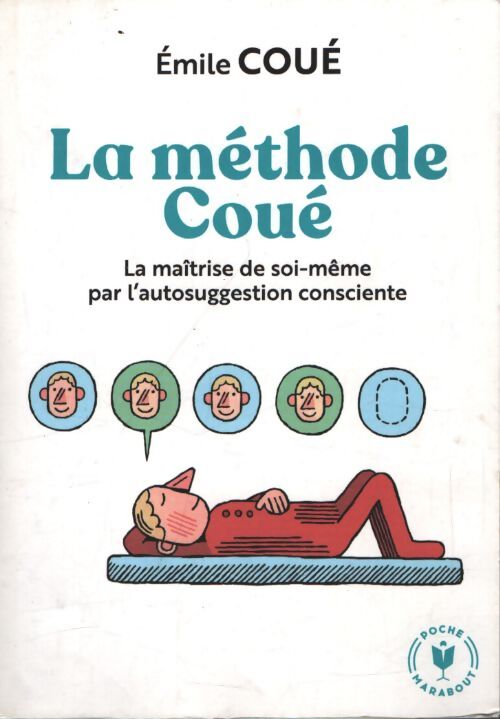 La méthode Coué - Emile Coué - Livre
