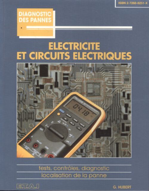 Electricité et circuits électriques - G. Hubert - Livre