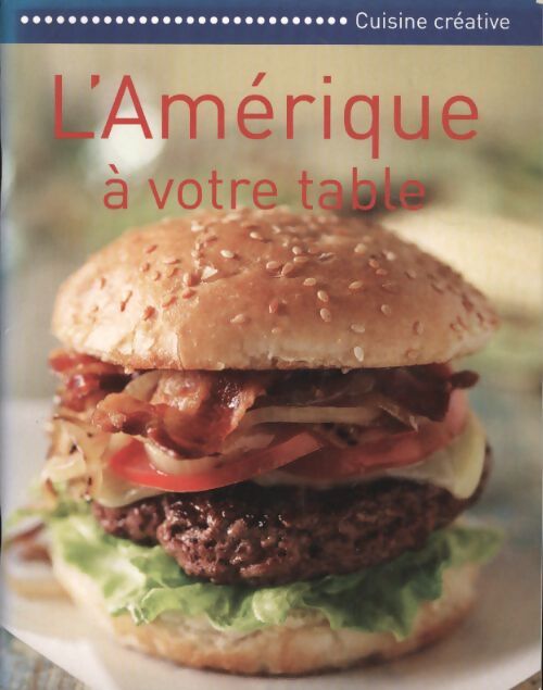 L'Amérique à votre table - Collectif - Livre