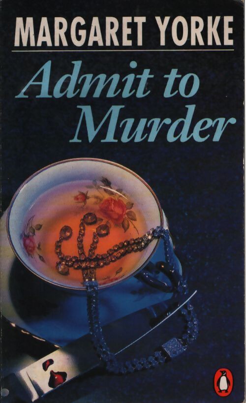 Admit to murder - Margaret Yorke - Livre