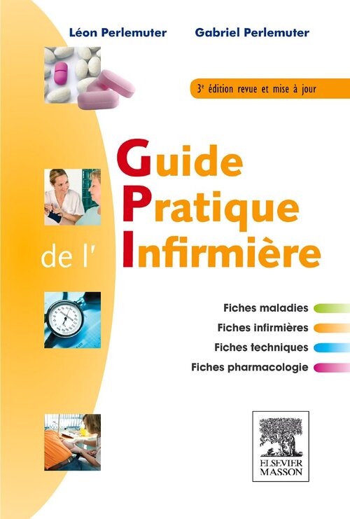 Guide pratique de l'infirmière - Gabriel Perlemuter - Livre