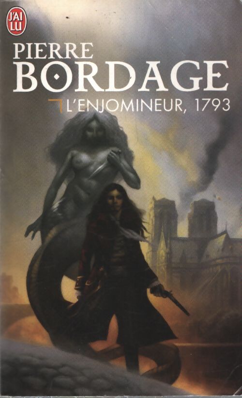 L'enjomineur Tome II : 1793 - Pierre Bordage - Livre