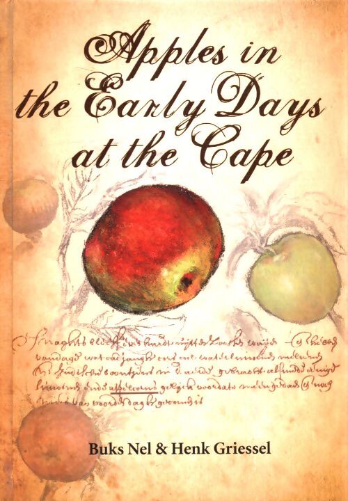 Apples in the early days at the cape - Buks Nel - Livre