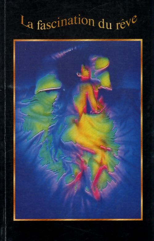 La fascination du rêve Tome I - Werner Suter - Livre