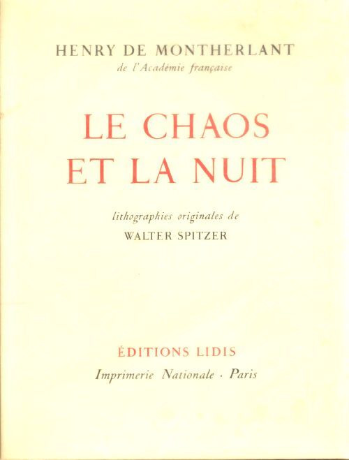 Le chaos et la nuit - Henry De Montherlant - Livre