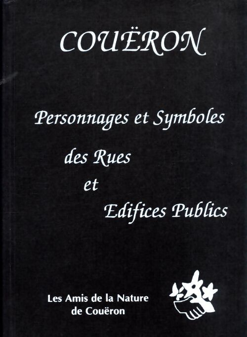 Couëron : Personnages et symboles des rues et édifices publics - Collectif - Livre