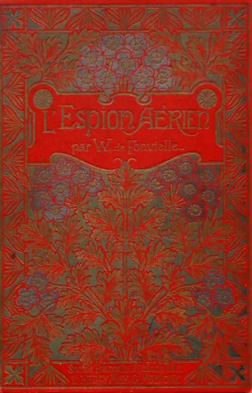 L'espion aérien - Wilfrid De Fonvielle - Livre