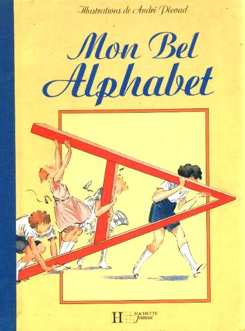 Mon bel alphabet - André Pécoud - Livre