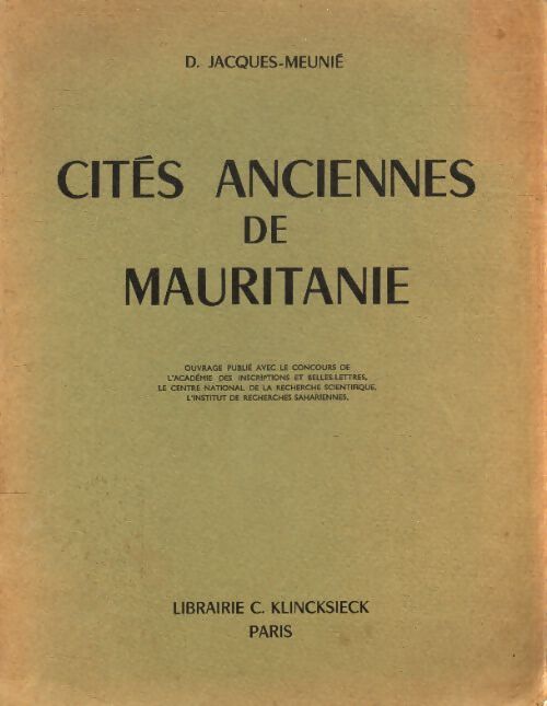 Cités anciennes de Mauritanie - D Jacques-Meunié - Livre