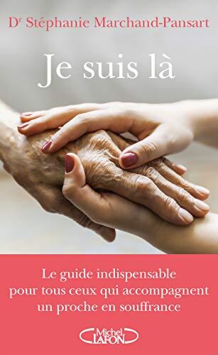 Je suis là - Stéphanie Marchand-Pansart - Livre