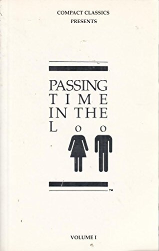 Passing time in the loo : Volume I - Steven W. Anderson - Livre