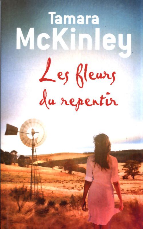 Les fleurs du repentir - Tamara McKinley - Livre