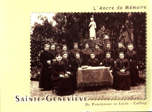 Sainte-Geneviève du pensionnat au lycée-collège - Catherine Bertrand-Gannerie - Livre