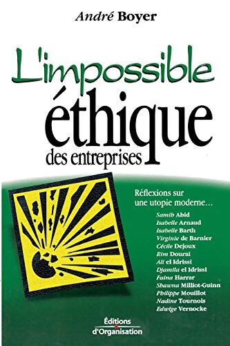 L'impossible éthique des entreprises - André Boyer - Livre