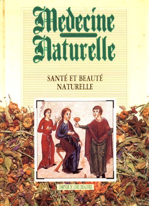 Médecine naturelle santé et beauté naturelle - Raimundo J Lago - Livre