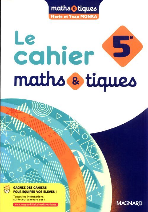 Le cahier maths & tiques 5e - Collectif - Livre