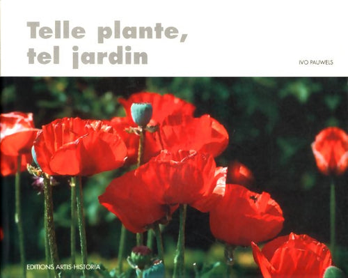 Telle plante, tel jardin - Ivo Pauwels - Livre