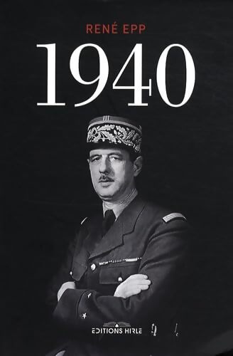 1940 : L'année tragique - René Epp - Livre