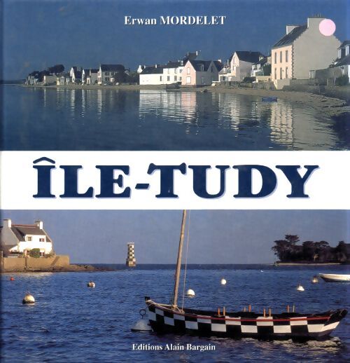 L'Ïle-Tudy - Erwan Mordelet - Livre