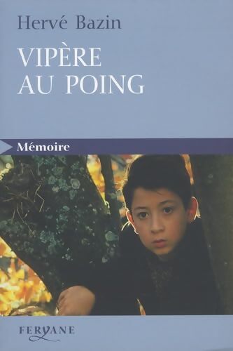 Vipère au poing - Hervé Bazin - Livre