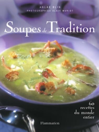 Soupes de tradition - Aglaé Blin - Livre