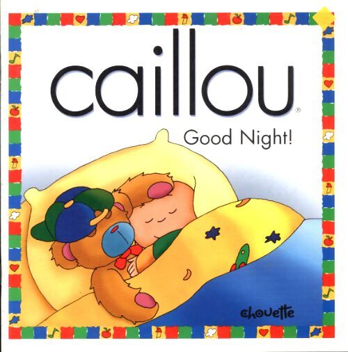 Caillou good night - Christine L'heureux - Livre