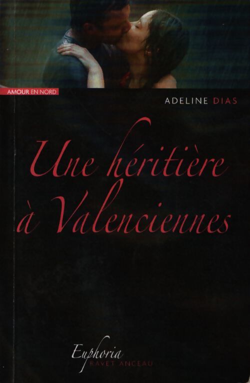 Une héritière a valenciennes - Adeline Dias - Livre