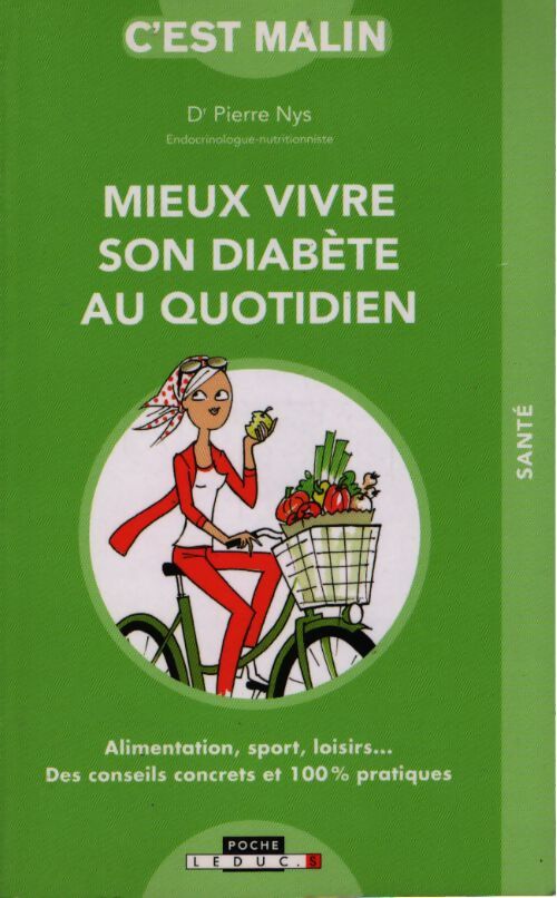 Mieux vivre son diabète au quotidien - Dr Pierre Nys - Livre