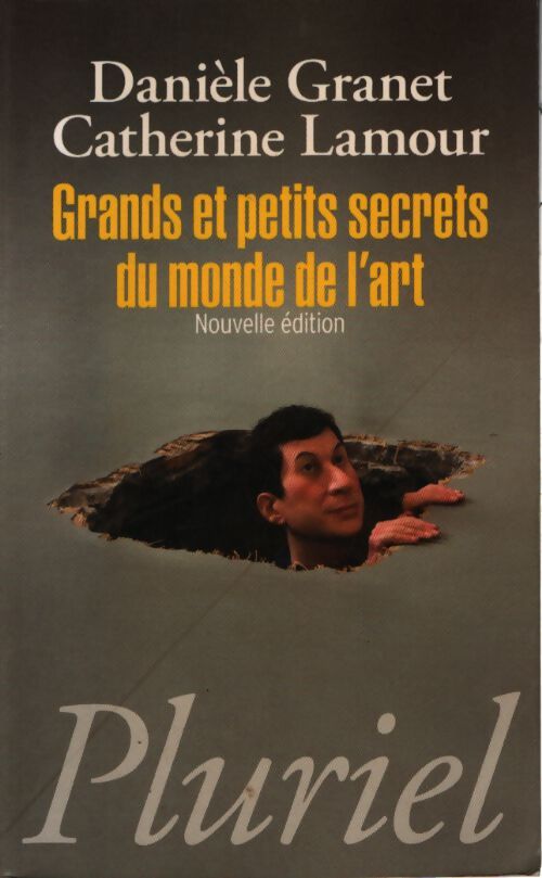 Grands et petits secrets du monde de l'art - Danièle Granet - Livre