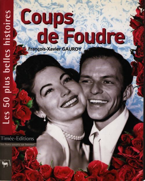 Coup de foudre : Les 50 plus belle histoire d'amour - Muriel Pleynet - Livre