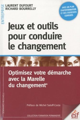 Jeux et outils pour conduire le changement - Bourrell Dufour - Livre