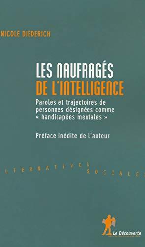 Les naufragés de l'intelligence - Nicole Diederich - Livre